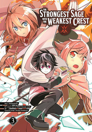 The Strongest Sage with the Weakest Crest 03 Paperback by Story by Shinkoshoto, Art by Liver Jam & POPO (Friendly Land), Character Design by Huuka Kazabana