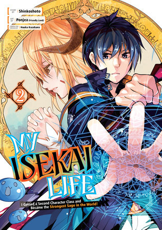 My Isekai Life 02 Paperback by Story by Shinkoshoto, Art by Ponjea (Friendly Land), Character Design by Huuka Kazabana