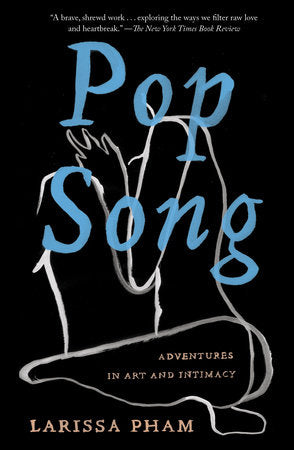 Pop Song Paperback by Larissa Pham