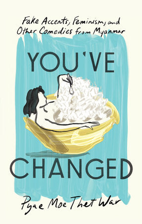 You've Changed Paperback by Pyae Moe Thet War
