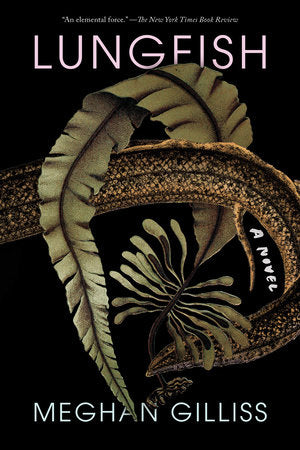 Lungfish Paperback by Meghan Gillis