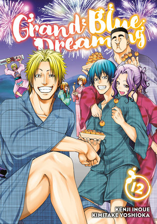 Grand Blue Dreaming 12 Paperback by Kimitake Yoshioka; created by Kenji Inoue