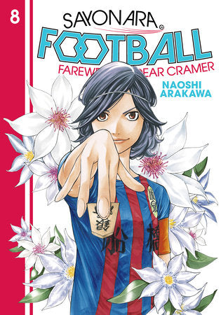 Sayonara, Football 8 Paperback by Naoshi Arakawa