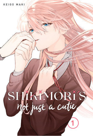 Shikimori's Not Just a Cutie 1 Paperback by Keigo Maki