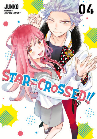 Star-Crossed!! 4 Paperback by Junko