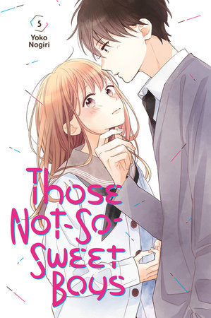 Those Not-So-Sweet Boys 5 Paperback by Yoko Nogiri