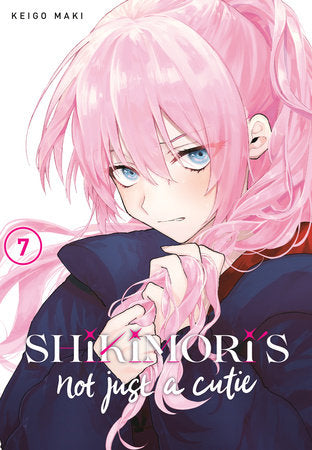 Shikimori's Not Just a Cutie 7 Paperback by Keigo Maki