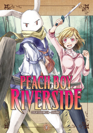 Peach Boy Riverside 2 Paperback by Story by Coolkyousinnjya, Art by Johanne