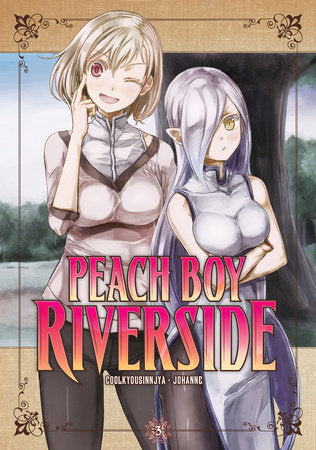 Peach Boy Riverside 3 Paperback by Story by Coolkyousinnjya, Art by Johanne