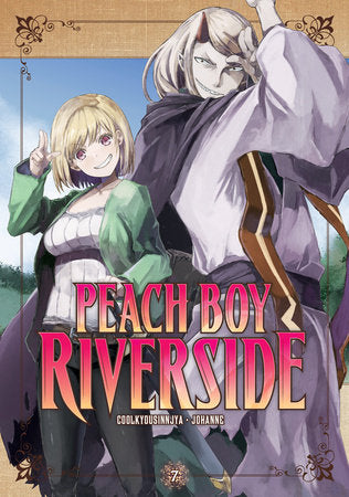 Peach Boy Riverside 7 Paperback by Story by Coolkyousinnjya, Art by Johanne