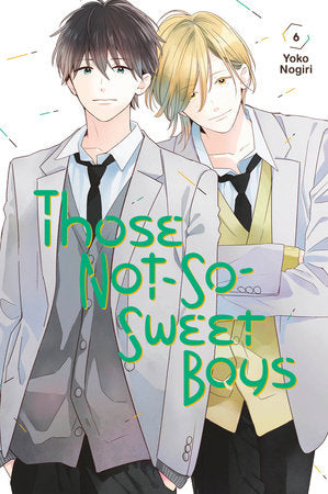 Those Not-So-Sweet Boys 6 Paperback by Yoko Nogiri