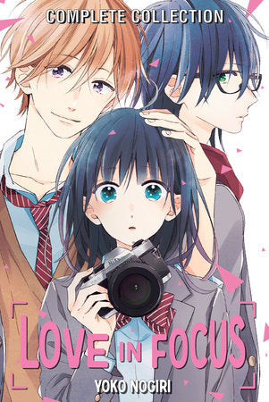 Love in Focus Complete Collection Paperback by Yoko Nogiri