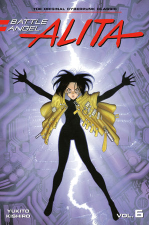 Battle Angel Alita 6 (Paperback) Paperback by Yukito Kishiro