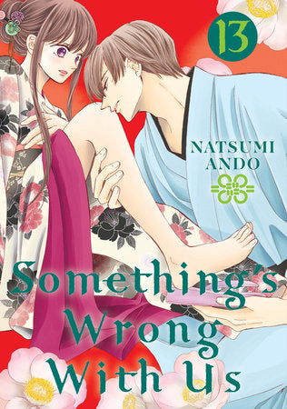 Something's Wrong With Us 13 Paperback by Natsumi Ando