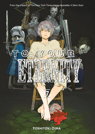 To Your Eternity 17 Paperback by Yoshitoki Oima