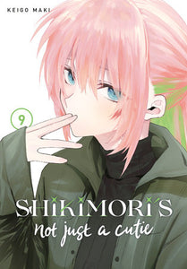 Shikimori's Not Just a Cutie 9 Paperback by Keigo Maki