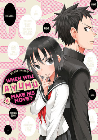 When Will Ayumu Make His Move? 6 Paperback by Soichiro Yamamoto