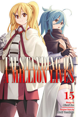 I'm Standing on a Million Lives 15 Paperback by Naoki Yamakawa
