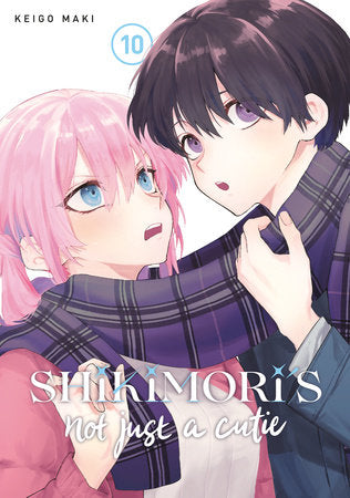 Shikimori's Not Just a Cutie 10 Paperback by Keigo Maki
