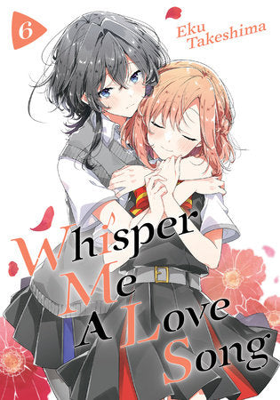 Whisper Me a Love Song 6 Paperback by Eku Takeshima