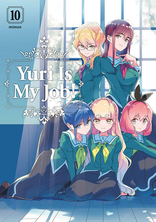 Yuri is My Job! 10 Paperback by Miman