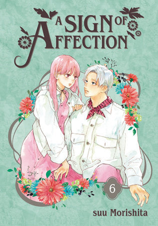 A Sign of Affection 6 Paperback by suu Morishita