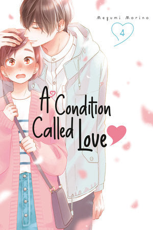A Condition Called Love 4 Paperback by Megumi Morino