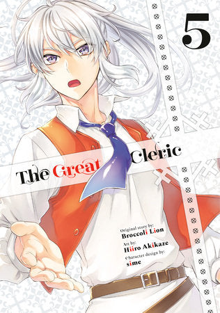 The Great Cleric 5 Paperback by Original story by Broccoli Lion; Art by Hiiro Akikaze; Character design by sime
