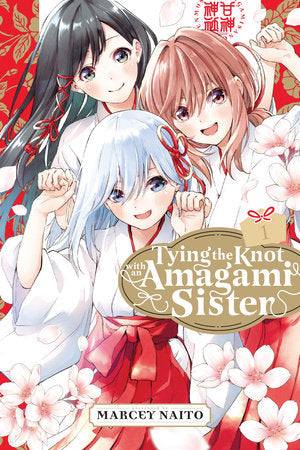 Tying the Knot with an Amagami Sister 1 Paperback by Marcey Naito