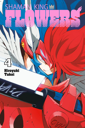 SHAMAN KING: FLOWERS 4 Paperback by Hiroyuki Takei