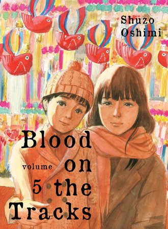 Blood on the Tracks 5 Paperback by Shuzo Oshimi
