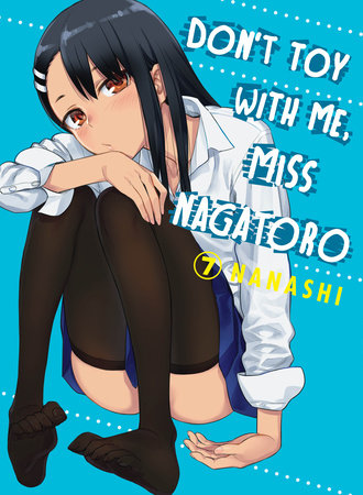 Don't Toy With Me, Miss Nagatoro 7 Paperback by Nanashi