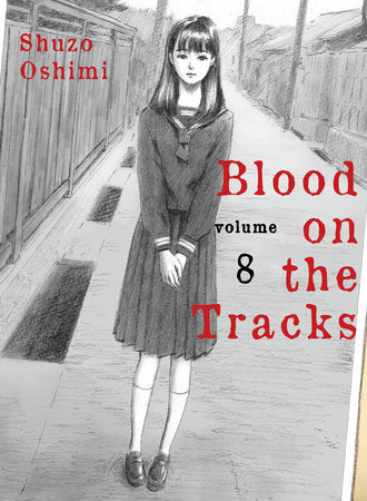 Blood on the Tracks 8 Paperback by Shuzo Oshimi