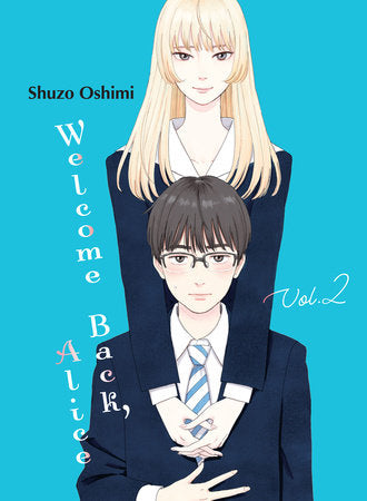 Welcome Back, Alice 2 Paperback by Shuzo Oshimi