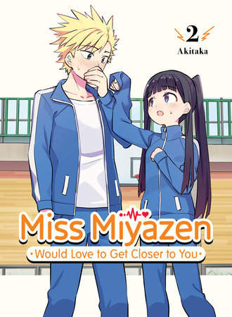 Miss Miyazen Would Love to Get Closer to You 2 Paperback by Akitaka