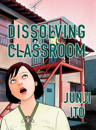 Dissolving Classroom Collector's Edition Hardcover by Junji Ito