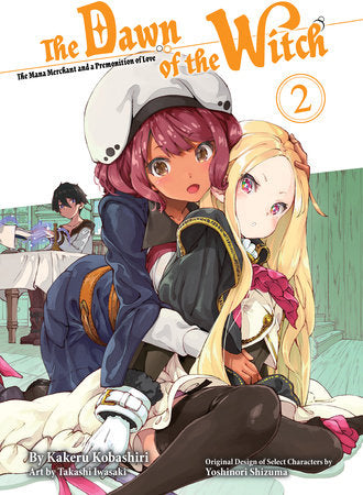 The Dawn of the Witch 2 (light novel) Paperback by Kakeru Kobashiri
