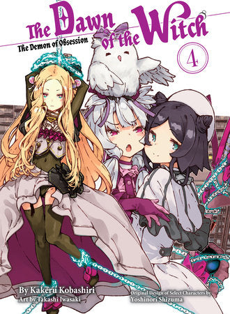The Dawn of the Witch 4 (light novel) Paperback by Kakeru Kobashiri