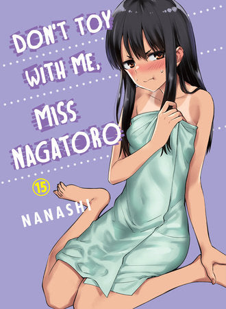 Don't Toy With Me, Miss Nagatoro 15 Paperback by Nanashi