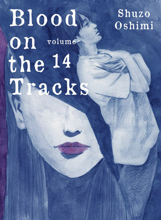 Blood on the Tracks 14 Paperback by Shuzo Oshimi