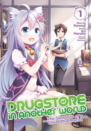Drugstore in Another World: The Slow Life of a Cheat Pharmacist (Manga) Vol. 1 Paperback by Kennoji; Illustrated by Eri Haruno
