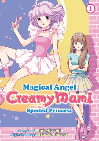 Magical Angel Creamy Mami and the Spoiled Princess Vol. 1 Paperback by Emi Mitsuki
