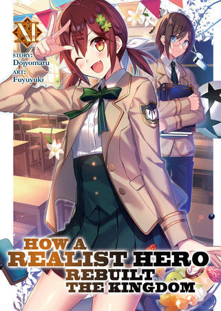 How a Realist Hero Rebuilt the Kingdom (Light Novel) Vol. 11 Paperback by Dojyomaru; Illustrated by Fuyuyuki