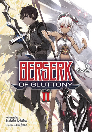 Berserk of Gluttony (Light Novel) Vol. 2 Paperback by Isshiki Ichika; Illustrated by fame