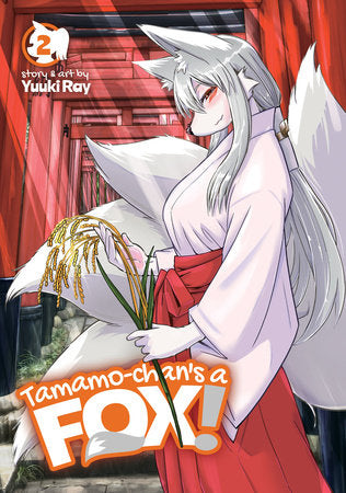 Tamamo-chan's a Fox! Vol. 2 Paperback by Yuuki Ray