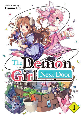 The Demon Girl Next Door Vol. 1 Paperback by Izumo Ito