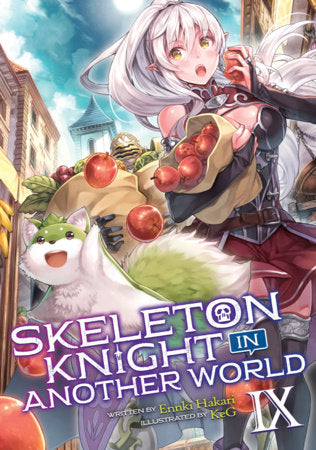 Skeleton Knight in Another World (Light Novel) Vol. 9 Paperback by Ennki Hakari; Illustrated by KeG