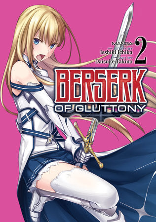 Berserk of Gluttony (Manga) Vol. 2 Paperback by Isshiki Ichika; Illustrated by Daisuke Takino