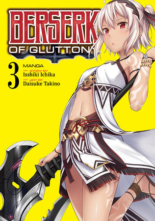 Berserk of Gluttony (Manga) Vol. 3 Paperback by Isshiki Ichika; Illustrated by Daisuke Takino