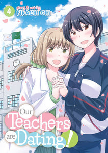 Our Teachers Are Dating! Vol. 4 Paperback by Pikachi Ohi